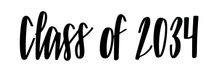 Load image into Gallery viewer, &quot;CLASS OF&quot; Shelfie (handlettered, not printed)
