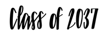 Load image into Gallery viewer, &quot;CLASS OF&quot; Shelfie (handlettered, not printed)
